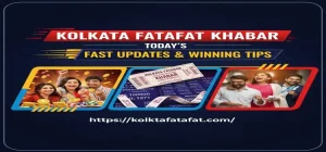 kolkata fatafat khabar today updates and winning tips