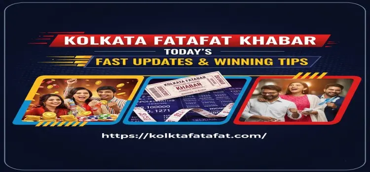 kolkata fatafat khabar today updates and winning tips